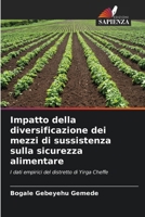 Impatto della diversificazione dei mezzi di sussistenza sulla sicurezza alimentare (Italian Edition) 620856896X Book Cover