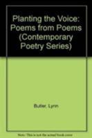 Planting the Voice: Poems from Poems (Contemporary Poetry Series) 0813009219 Book Cover