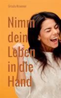 Nimm dein Leben in die Hand 3752880627 Book Cover