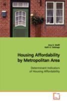 Housing Affordability by Metropolitan Area: Determinant Indicators of Housing Affordability 363911115X Book Cover