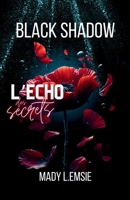Black Shadow: L'écho des secrets (French Edition) B0DXLHJ5GV Book Cover