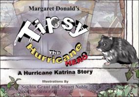Tipsy: The Hurricane Hero 8183860508 Book Cover