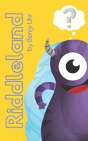Riddleland: We collected the more than 200 best riddles for kids B08PXFV7YK Book Cover