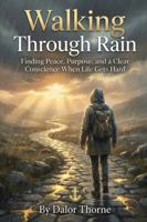 Walking Through Rain B0G4LBZ4GV Book Cover