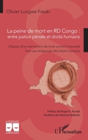 La peine de mort en RD Congo : entre justice pénale et droits humains: L’illusion d’un instrument de lutte contre l’impunité face aux exigences des ... (Logiques Juridiques) (French Edition) 2336602911 Book Cover