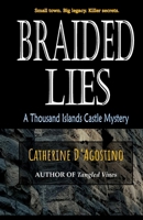 Braided Lies: A Thousand Islands Castle Mystery B0C63M3SNN Book Cover