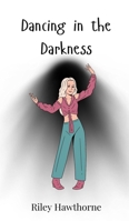 Dancing in the Darkness 3690746175 Book Cover