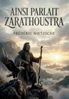 Ainsi parlait Zarathoustra: La quête spirituelle d'un prophète face aux illusions du monde moderne. B0H8RLQLTN Book Cover
