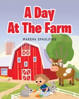 A Day at the Farm B0GY1X3YQ9 Book Cover
