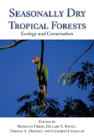 Seasonally Dry Tropical Forests: Ecology and Conservation 159726704X Book Cover