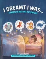 I Dreamt I Was 1971723231 Book Cover