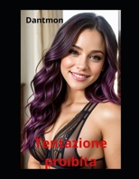 Tentazione proibita (Libri con racconti erotici) (Italian Edition) B0FNWKCVPN Book Cover