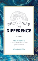 Recognize The Difference: 7 Key Traits to ensure the best real estate agent experience 1642250635 Book Cover