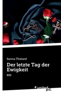 Der letzte Tag der Ewigkeit: XIII (German Edition) 3710317614 Book Cover