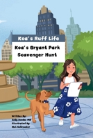 Koa’s Bryant Park Scavenger Hunt (Koa's Ruff Life) B0DX1QMTZQ Book Cover