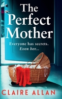 The Perfect Mother 1835334296 Book Cover