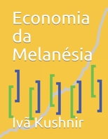 Economia da Melanésia B09329KHQQ Book Cover