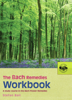 The Bach Remedies Workbook 0091906520 Book Cover
