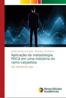 Aplicação da metodologia PDCA em uma indústria do ramo calçadista 6139661404 Book Cover
