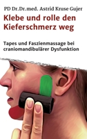Klebe und rolle den Kieferschmerz weg 3748246404 Book Cover