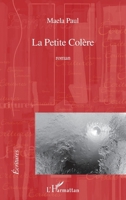 La Petite Colère (Écritures) (French Edition) 2296137652 Book Cover