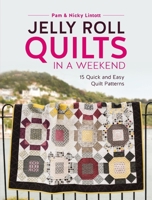 Jelly Roll Quilts in a Weekend: 15 Quick and Easy Quilt Patterns 1446306577 Book Cover
