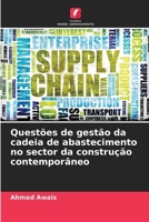 Questões de gestão da cadeia de abastecimento no sector da construção contemporâneo (Portuguese Edition) 6208774535 Book Cover
