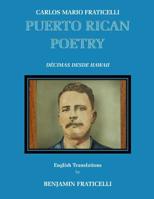 Carlos Mario Fraticelli, Puerto Rican Poetry - English Edition: Spanish Originals with English Translations 1985343215 Book Cover