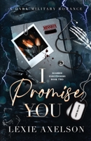 I Promise You: Alternate Edition B0DSR2W8PQ Book Cover