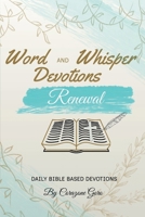 Word and Whisper Devotions: Renewal B0GGH6CW6T Book Cover