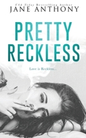 Pretty Reckless 0692936211 Book Cover