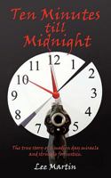 Ten Minutes till Midnight 1440146640 Book Cover