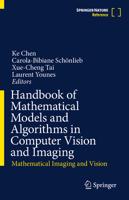 Handbook of Mathematical Models and Algorithms in Computer Vision and Imaging: Mathematical Imaging and Vision 3030986608 Book Cover