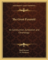 The Great Pyramid: Its Construction, Symbolism and Chronology 089540222X Book Cover