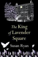 The King of Lavender Square 1781998442 Book Cover