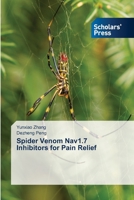 Spider Venom Nav1.7 Inhibitors for Pain Relief 6630131037 Book Cover
