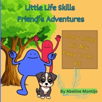 Benny Brings his New Puppy to the Vet B0FDGFNLK3 Book Cover