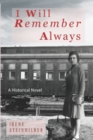 I Will Remember Always: A Historical Novel B0BW2SL4F2 Book Cover