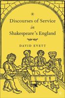 Discourses of Service in Shakespeare's England 1403968152 Book Cover