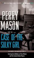 The Case of the Sulky Girl: A Radio Dramatization 1611062624 Book Cover