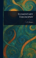 Elementary Theosophy 1023321890 Book Cover