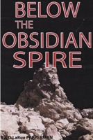Below The Obsidian Spire 1257066129 Book Cover