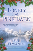 Lonely at Pinehaven: A tender story of loss, healing and second chances (Romancing Softly) B0GPVFLSJP Book Cover