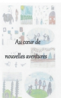 Au coeur de nouvelles aventures 2322386928 Book Cover