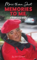More Than Just Memories To Me B0FSCPVPTL Book Cover