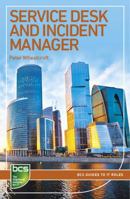 Service Desk and Incident Manager: Careers in IT service management 1780172338 Book Cover