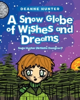 A Snow Globe of Wishes and Dreams B0GYS5R6W5 Book Cover