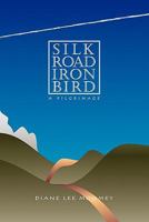 Silk Road, Iron Bird 0961971428 Book Cover