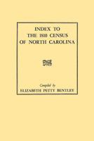 Index to the 1810 Census of North Carolina 0806307889 Book Cover
