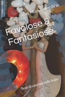 Favolose & Fantasiose: Testi di canzoni sulle fiabe (Italian Edition) B0DD745T5T Book Cover